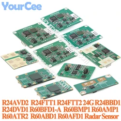 Wave Millimeter Radar Track Human Presence Induction R60ATR2 R60AMP1 R60ABD1 R60AFD1 R24ETT1 R24BBD1 R24DVD1 R24AVD2 R24FTT2