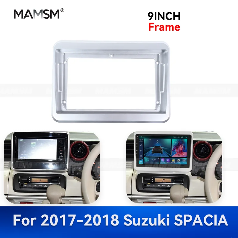 

MAMSM 9 inch For 2017-2018 Suzuki SPACIA Android Auto Multimedia DVD Car Fascia Panel Radio Stereo Frame Adaptor Fitting Kit