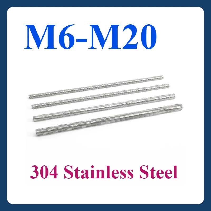 

M6 M8 M10 M12-M20 304 Stainless Steel Fine Threaded Rods-High-Precision for Machinery, Instrumentation & Structural Adjustments