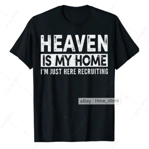 Heaven Is My Home Christian T-Shirt Faith In God Jesus Christ Religious Tee