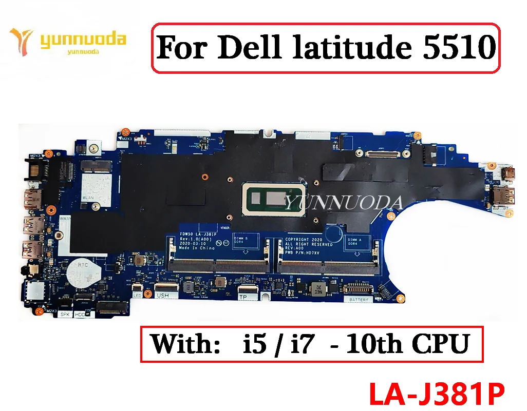 

LA-J381P For Dell latitude 5510 precisão 3550 Laptop Motherboard With I5 I7 CPU CN-0HT7GC CN-0JD0KX CN-0VG2X0 DDR4 100% Tested