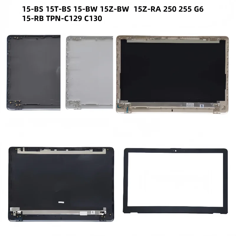 New LCD Back Cover Case Bezel Front Frame Cover Case For 15-BS 15T-BS 15-BW 15Z-BW 15Z-RA 15-RB 255 250 G6 TPN-C129 C130