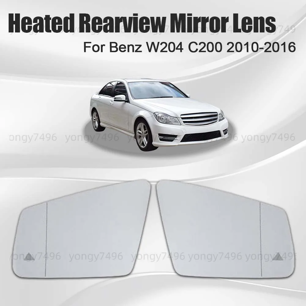 

Replace Car Wide Angle Heated Rearview Mirror Lens For Benz W204 C200 2010 2011 2012 2013 2014 2015 2016 Cars Accessories