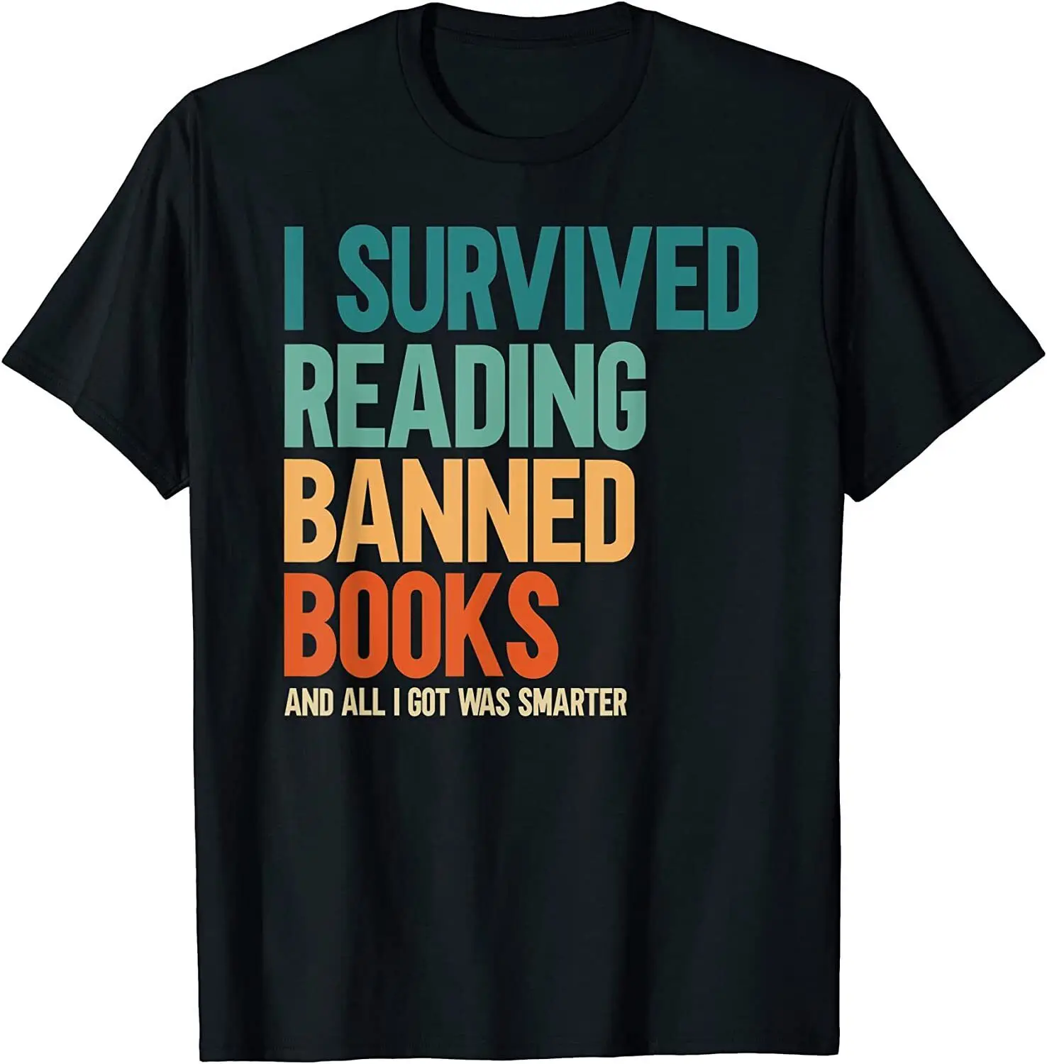 NEW! I Survived Reading Banned Books Book Lover Bookaholic T-Shirt - MADE IN USA