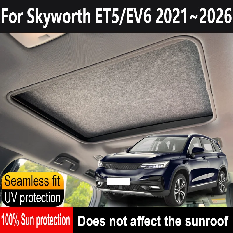 Car Panoramic Sunroof Insulation Roof Visor For Skyworth ET5 EV6 2021~2026 Anti-UV Electrostatic Adsorption Sky Curtain Sunshade