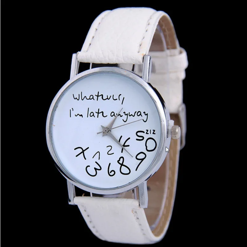 Women Watch Fashion Ladies Dress Leather Watches Whatever I Am Late Anyway Letter Watch for Students Reloj Mujer