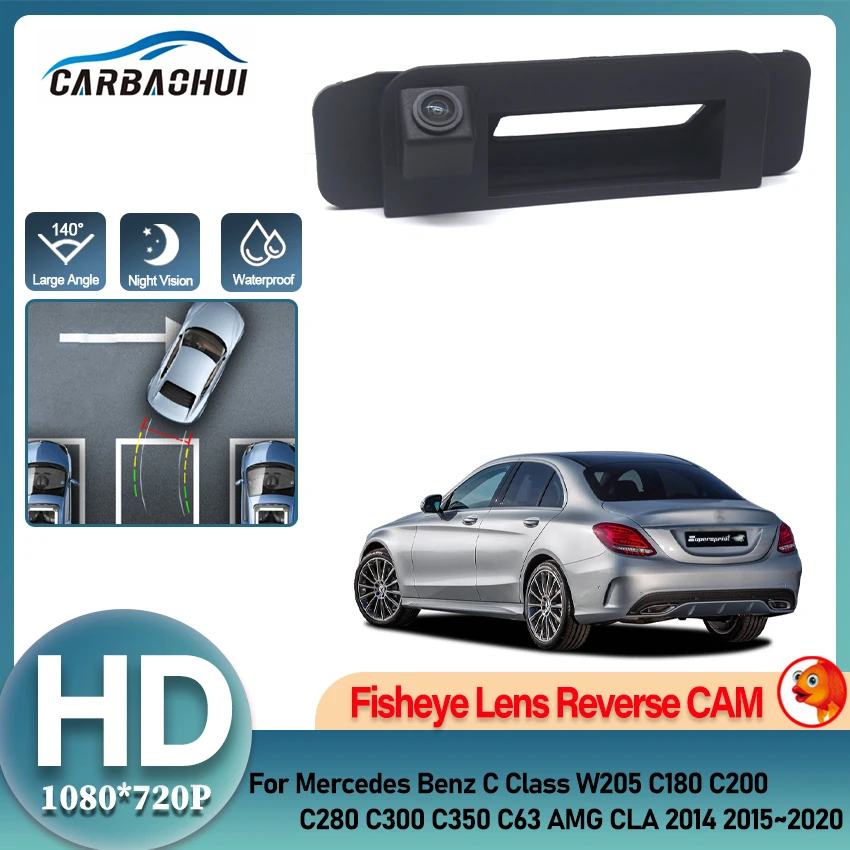 

CCD HD Автомобильная камера заднего вида с ручкой багажника для Mercedes Benz C Class W205 C180 C200 C280 C300 C350 C63 AMG CLA 2014 2015 ~ 2019 2020