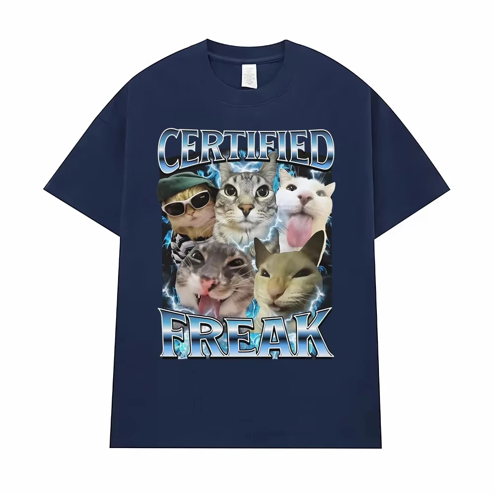 Certified Freak Funny Cat Meme T Shirts Clothing 90s Vintage Kitty Graphic T-shirts Men Women Fashion Casual Male Cotton T-shirt