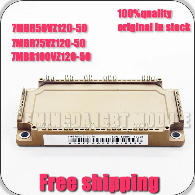 

7MBR50VZ120-50 7MBR75VZ120-50 7MBR100VZ120-50 7MBR150VZ120-50 7MBR150VZ120-80 NEW MODULE