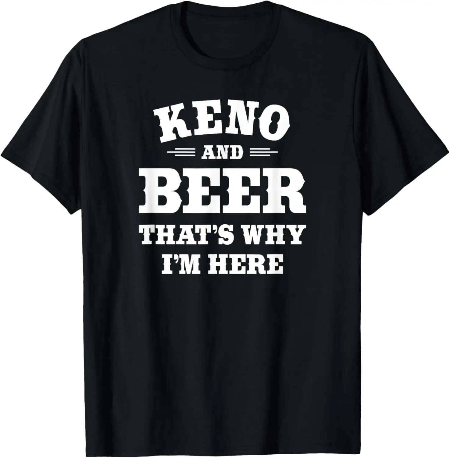 

Цитата лотереиста и пивной поилки Keno Casino: футболка Keno & Beer