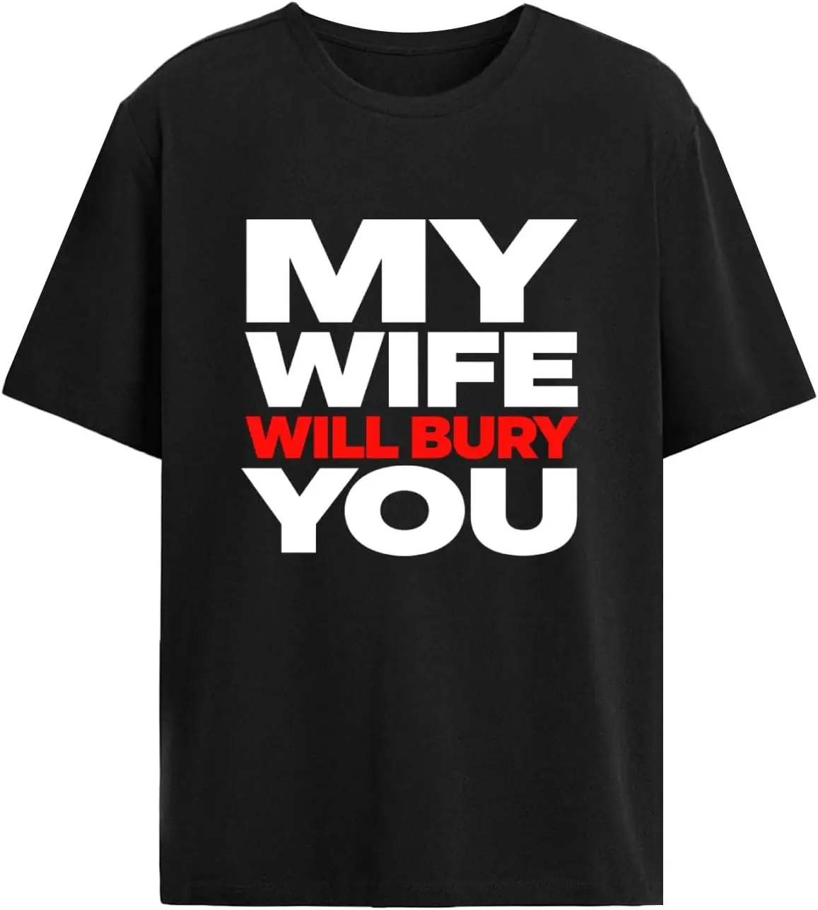

Футболка с надписью «Моя жена похоронит тебя» для мужчин, популярная модель с графическим принтом.