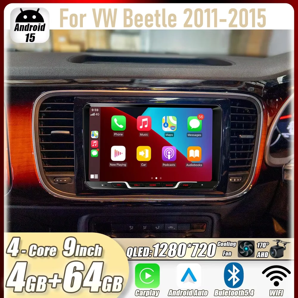 

4GB+64GB 9" For VW Beetle 2011-2015 Car Stereo Radio Apple CarPlay Android15 Auto Head Unit GPS 4G+WIFI Navi Multimedia Player