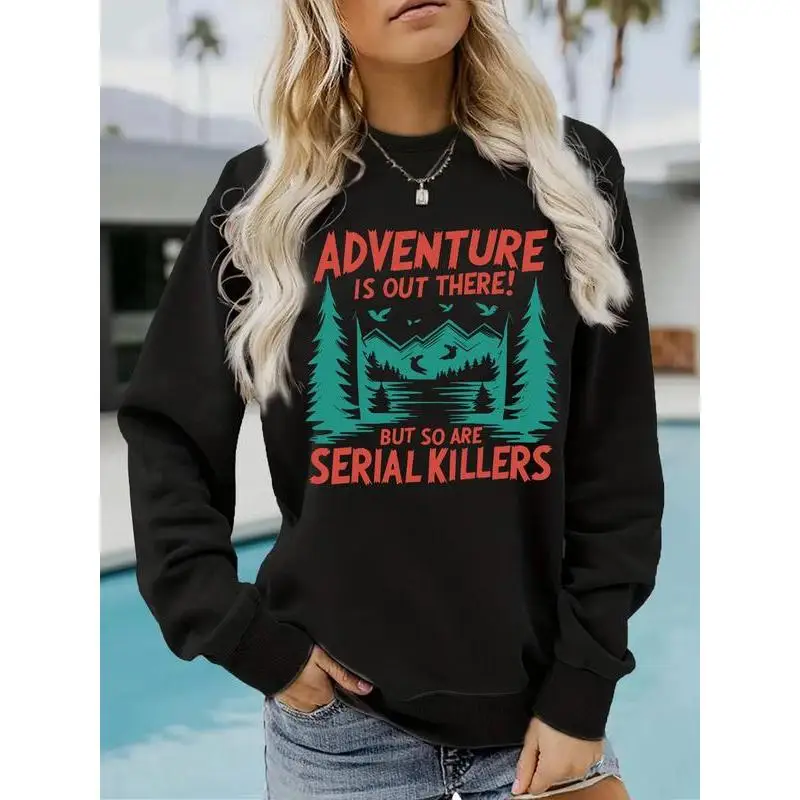

Women's Funny Hiking Sweatshirt "Adventure & Serial Killers" Dark Humor Outdoor Lover Pullover Camping Gift Top
