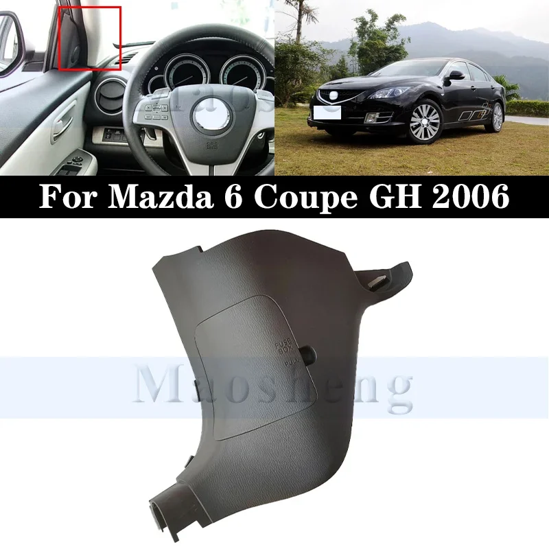 

A-pillar Interior Panel Lower Cover For Mazda 6 Coupe GH 2006 Front Windshield Pillar A Interior Trim Panel Cover