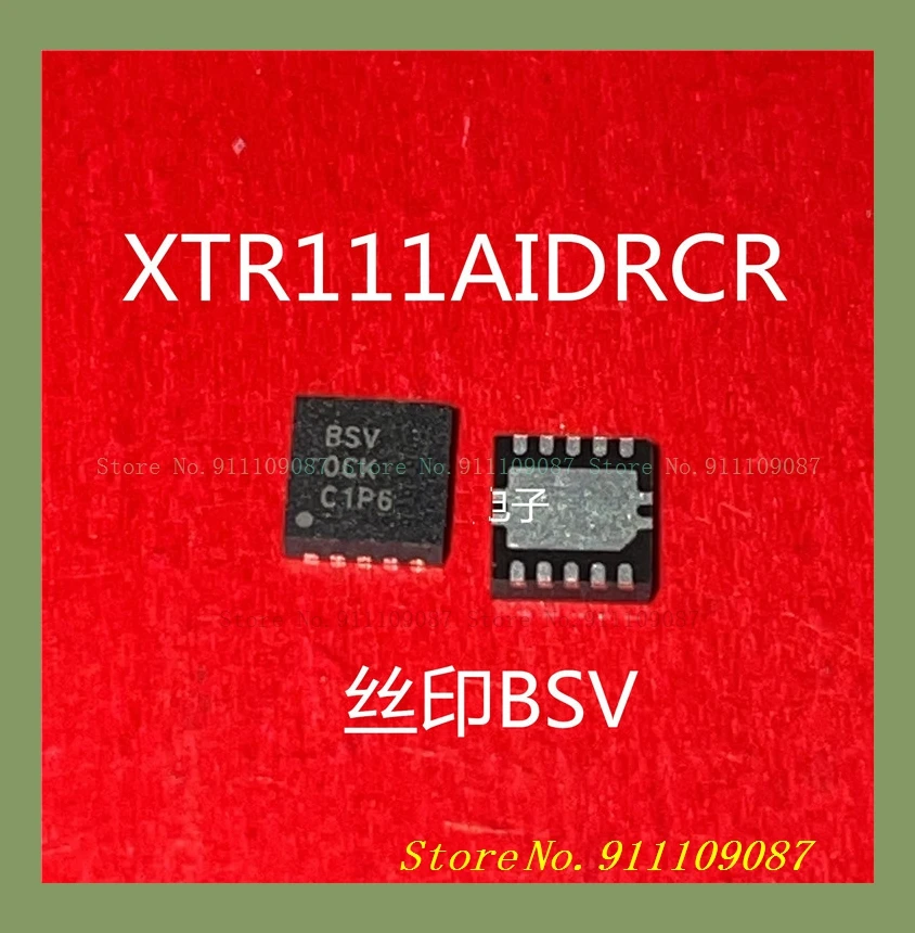 XTR111AIDRCR XTR111AIDRC XTR111AIDRCT BSV QFN10