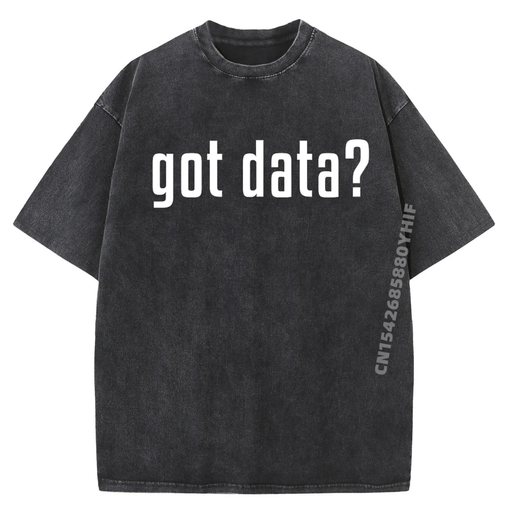 

Забавные футболки Got Data MIS Data Systems, деловой анализ, забавные футболки, мужская потертая футболка большого размера, мужская одежда, футболки с графикой