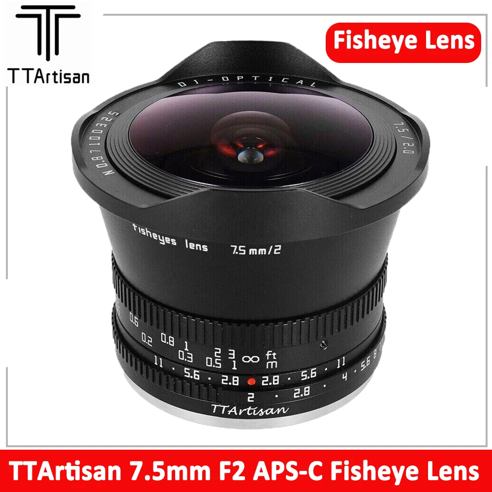 TTArtisan 7.5mm F2 APS-C Large Aperture Fisheye Lens for Sony E Fuji X Panasonic L M43 Nikon Z Canon R Mount Cameras Lente