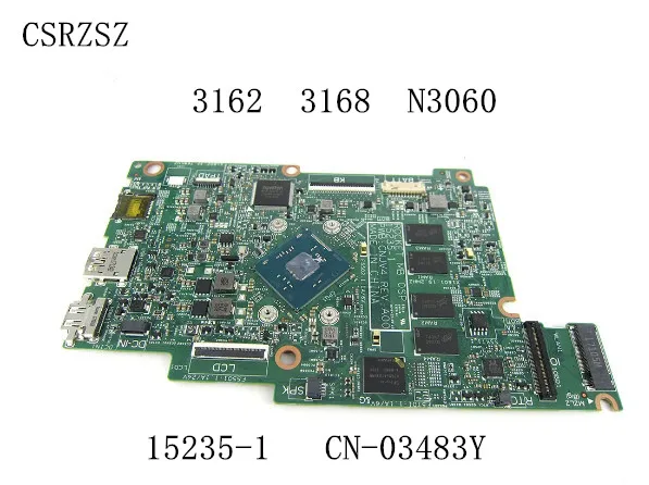 

For Dell inspiron 3162 3168 Laptop motherboard CN-03483Y 03483Y 3483Y 15235-1 with N3060 CPU Tested ok