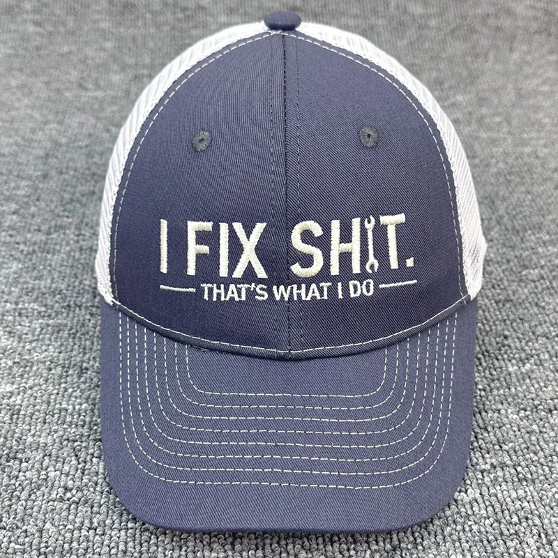 Unisex Embroidery I Fix Shit That's What I Do Mechanic Baseball Cap Repairman Dad Hat Outdoor Activity Fashion Wear Summer Hat
