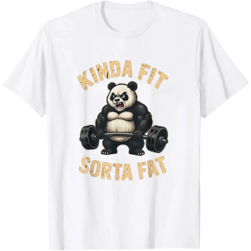 Kinda Fit Sorta Fat Funny Gym Panda Weightlifting Workout T-Shirt Woman Man Funny Fashion Casual Cotton Graphic T Shirts Tops