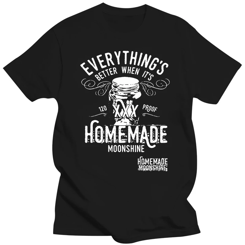 2019 New Summer Cool Tee Shirt Fashion Everything's Better When Its Homemade Moonshine T-Shirt Cotton T-shirt