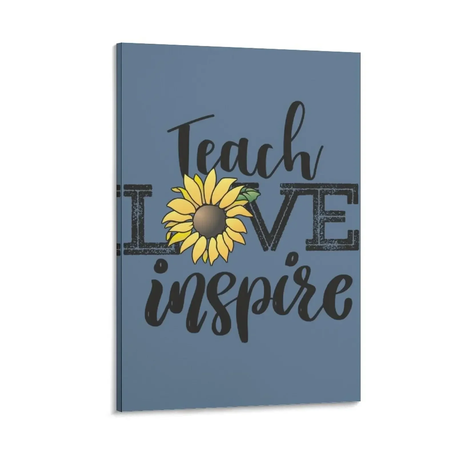 

Teach Love Inspire Sunflower teacher inspirational quotes cute lettering Canvas Painting wall frame for living room