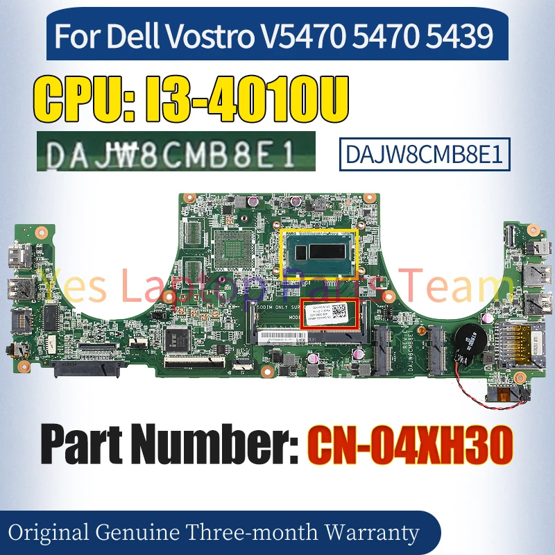 Imagem -02 - para Dell Notebook Laptop Mainboard 100 Testado Vostro V5470 5470 5439 Cn04xh30 Sr16q I34010u Dajw8cmb8e1