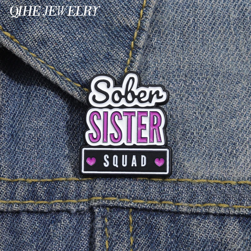 Sober Sister Squad Enamel Pins Female Power Power Metal Brooches Backpack Lapel Badge Jewelry Accessories Gift for Best Friend