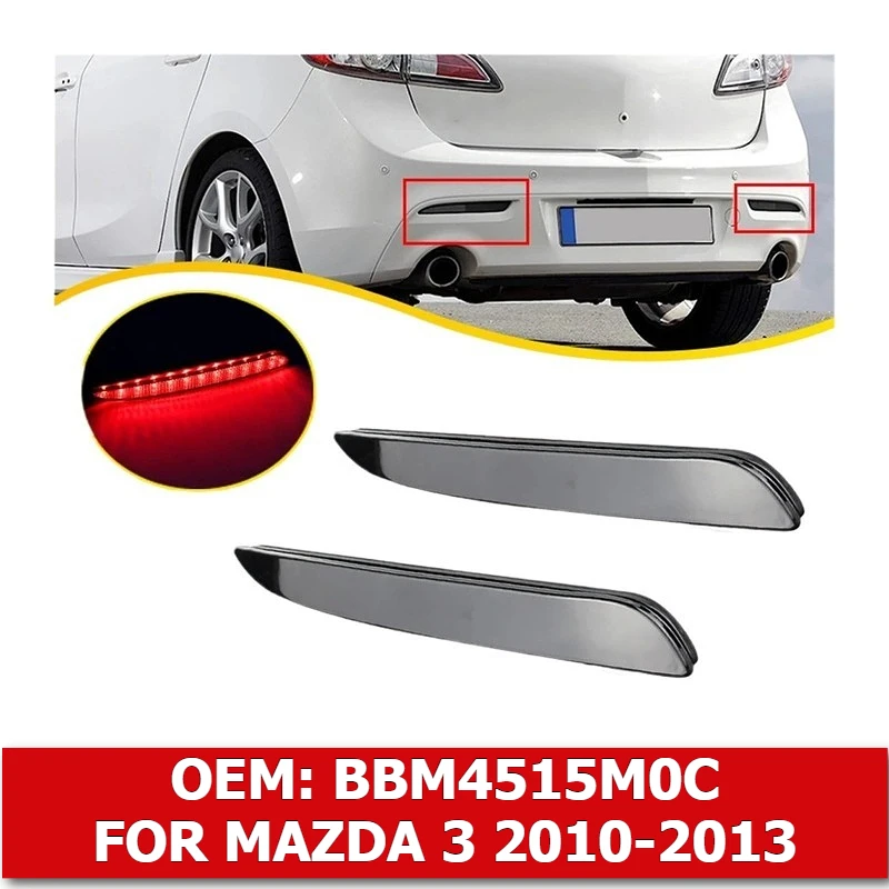 2PCS LED Rear Bumper Reflector Light Tail Brake Stop Lights For Mazda 3 Mazda speed 3 Axela 2010-2013 OEM#:BBM4515M0C,BBM4515L0C