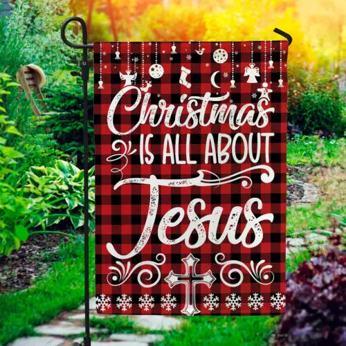 Christmas Is All About Jesus Cross Buffalo Plaid Garden Flag ANM VVL MZZ GGO llz