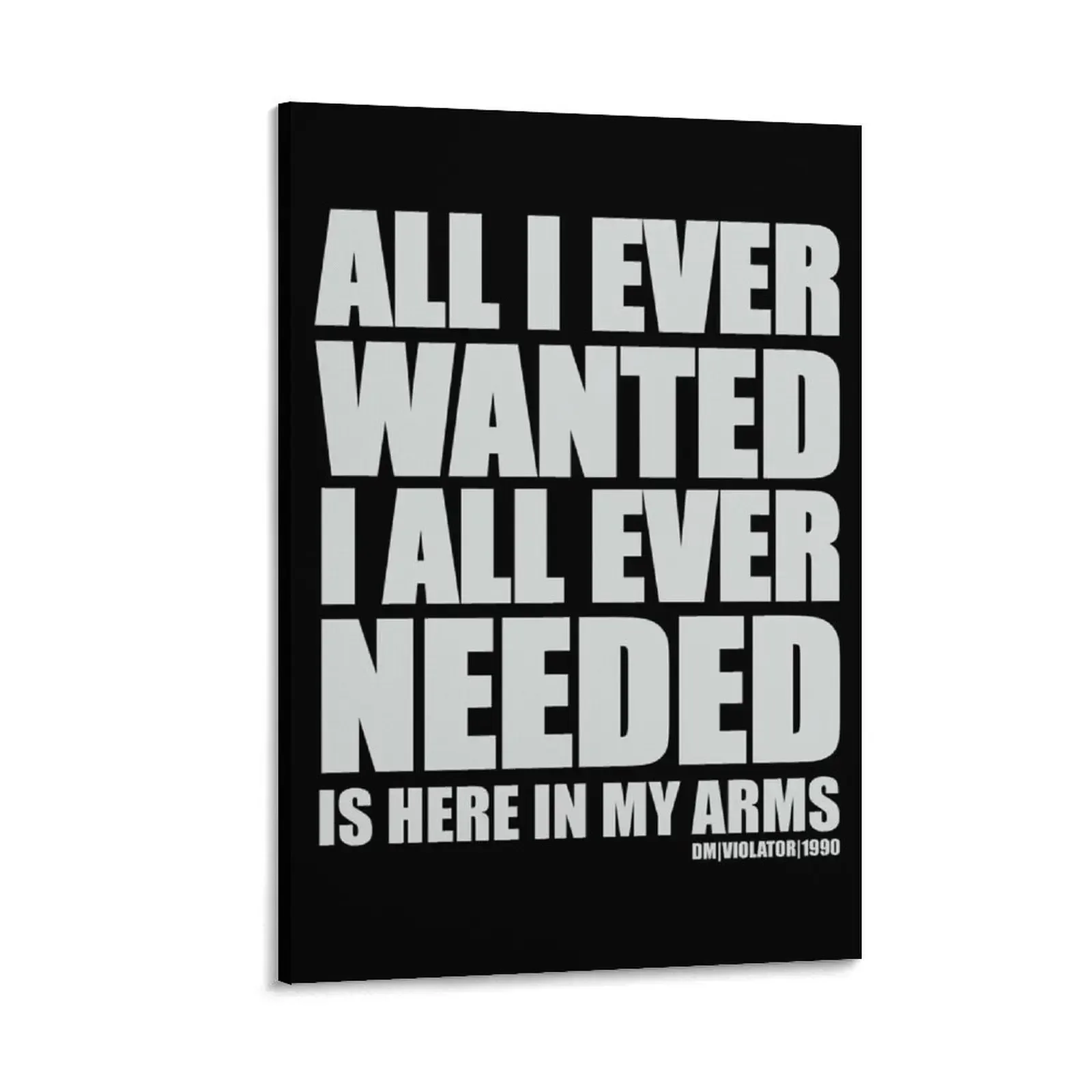 

All I ever wanted, All I ever needed. 90s hit printed on back Canvas Painting accessories for home decor