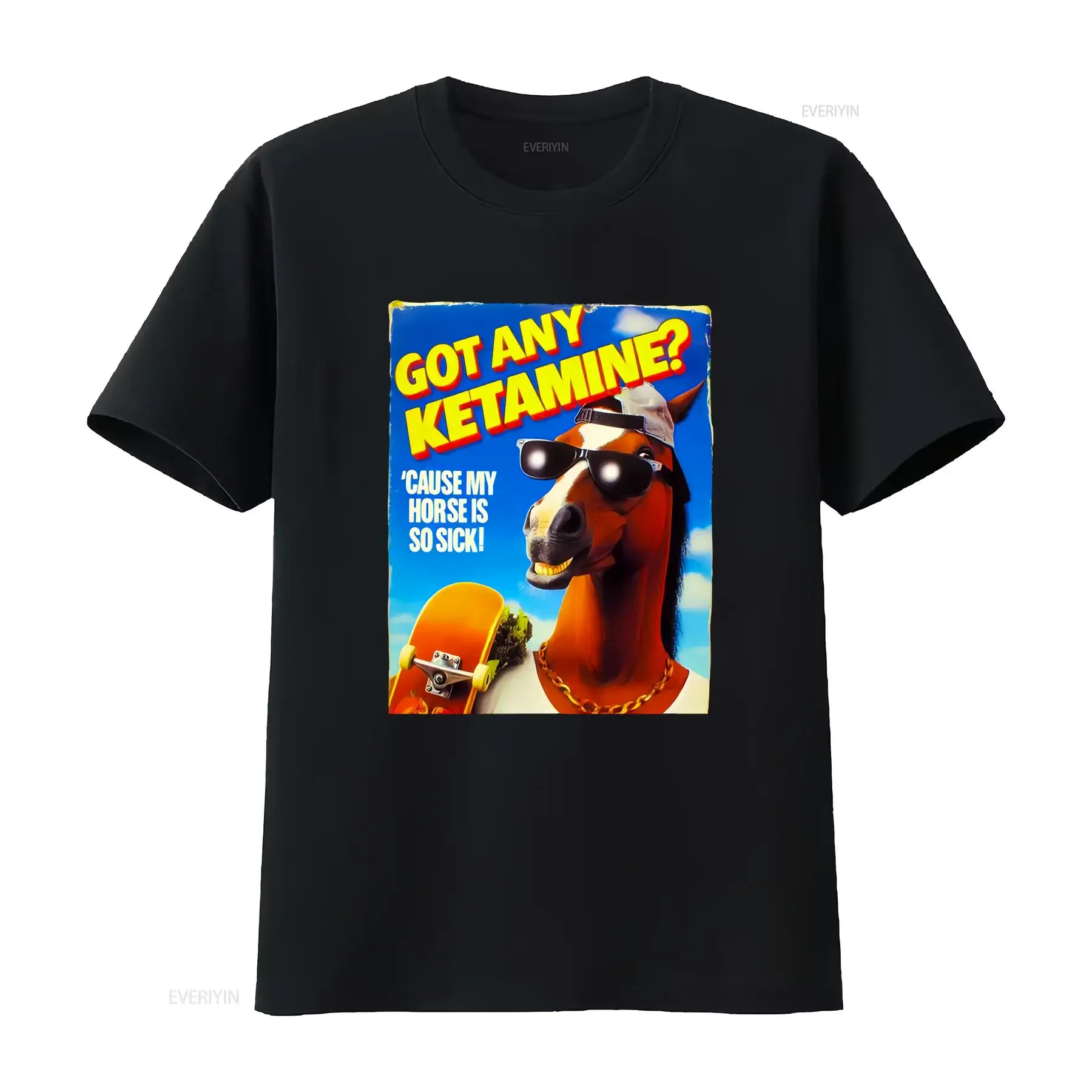 Got Any Ketamine 'Cause My Horse is So Sick Hilarious Skate T Shirt vintage Washed Soft homme Casual graphic Stylish vintage