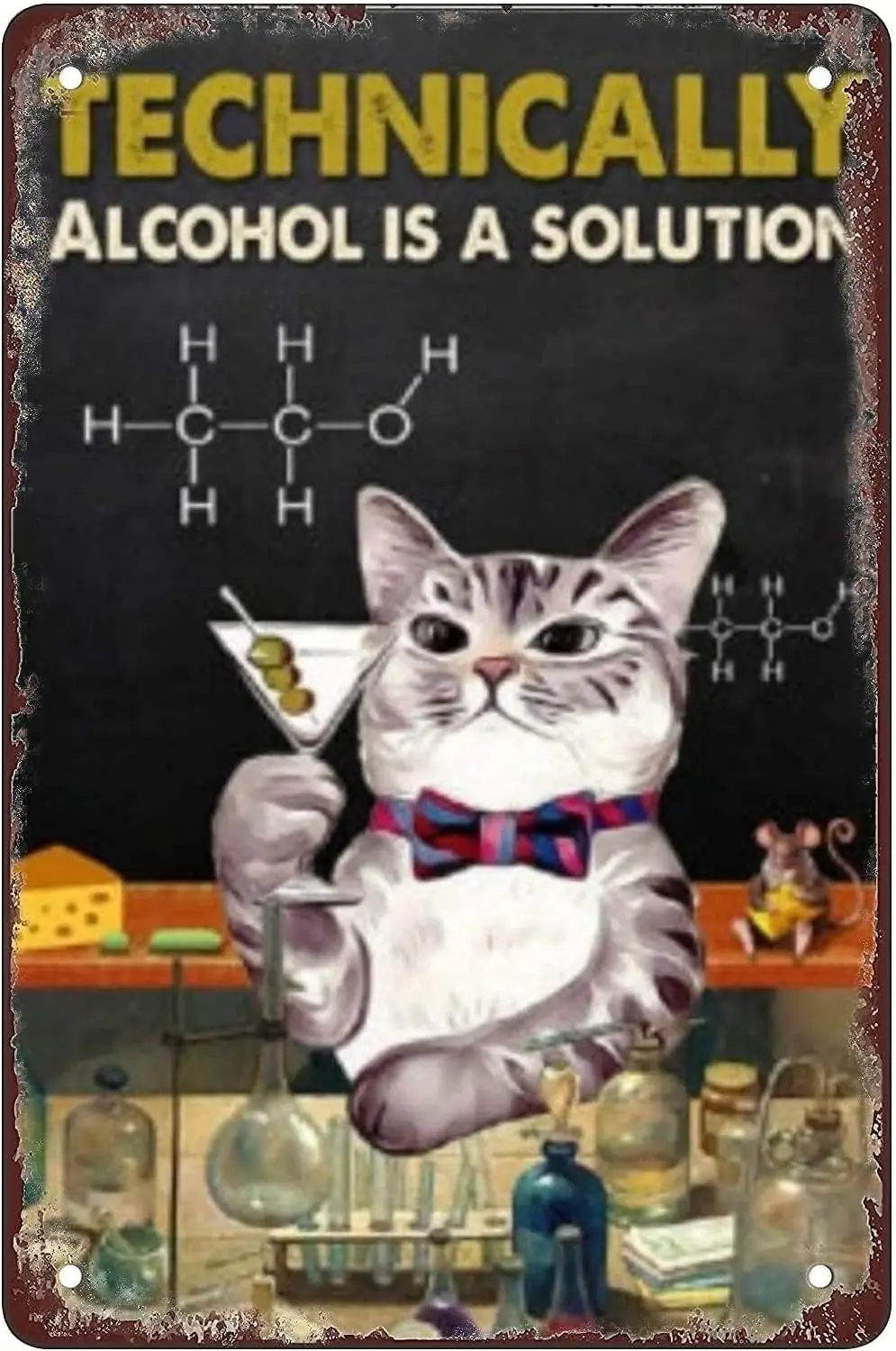 Technically Alcohol is A Solution Cat Funny Tin Sign Garage Home Decor Bars Decor Art Poster Vintage Bakery Kitchen Cafe Wall De