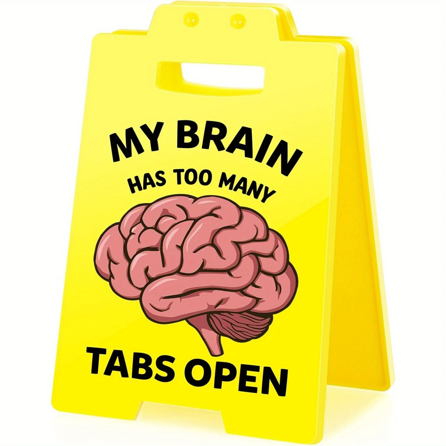 Funny Office Desk Sign - My Brain Has Too Many Taps Open, Small Fun Gag Cubicle Decor Gifts for Team Coworker Teammate Employee
