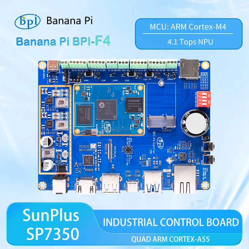 

Banana Pi BPI-F4 Sunplus SP7350 ARM Cortex-M4 Quad ARM Cortex-A55 and 4.1 Tops NPU AI Smart Board Industrial Control Board