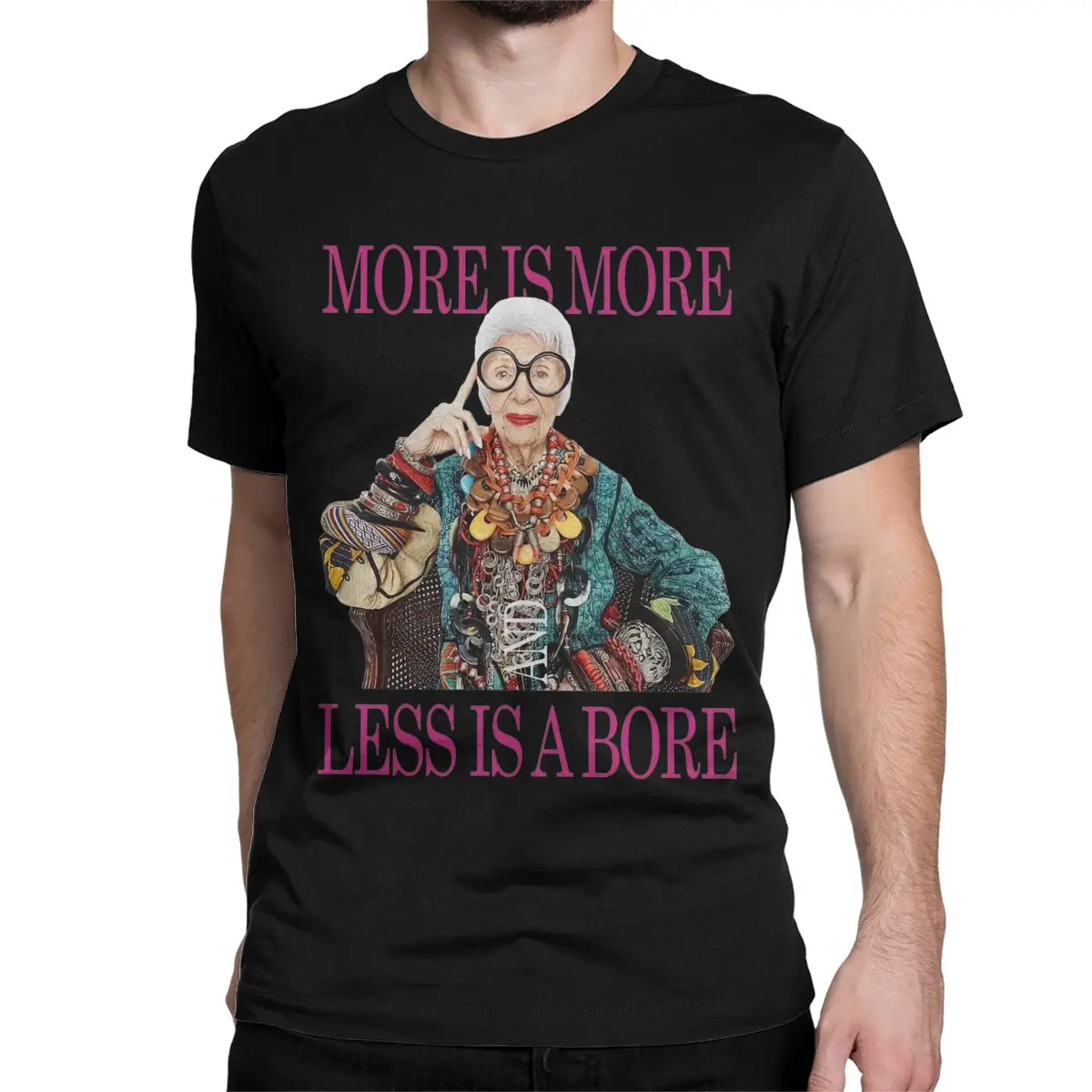 IRIS APFEL More Is More Less Is A Bore Men Women's T Shirts Awesome Tees Round Neck T-Shirts Pure Cotton Plus Size Clothing