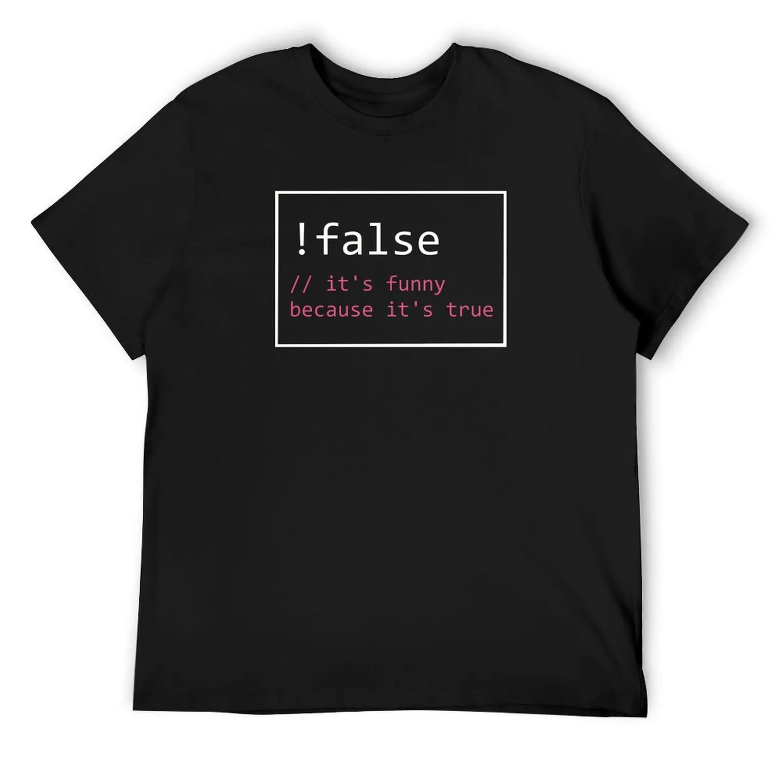 !False it's funny because it's true white and pink text T-Shirt quick drying man clothes tops summer top mens clothes