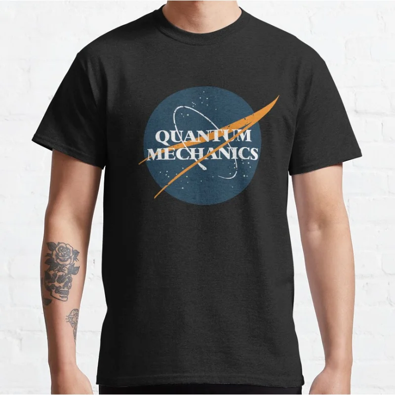 

Quantum Mechanics Space Perfect Physics Gift t shirt science humor Graphic clothes 100% cotton tee All size Tops