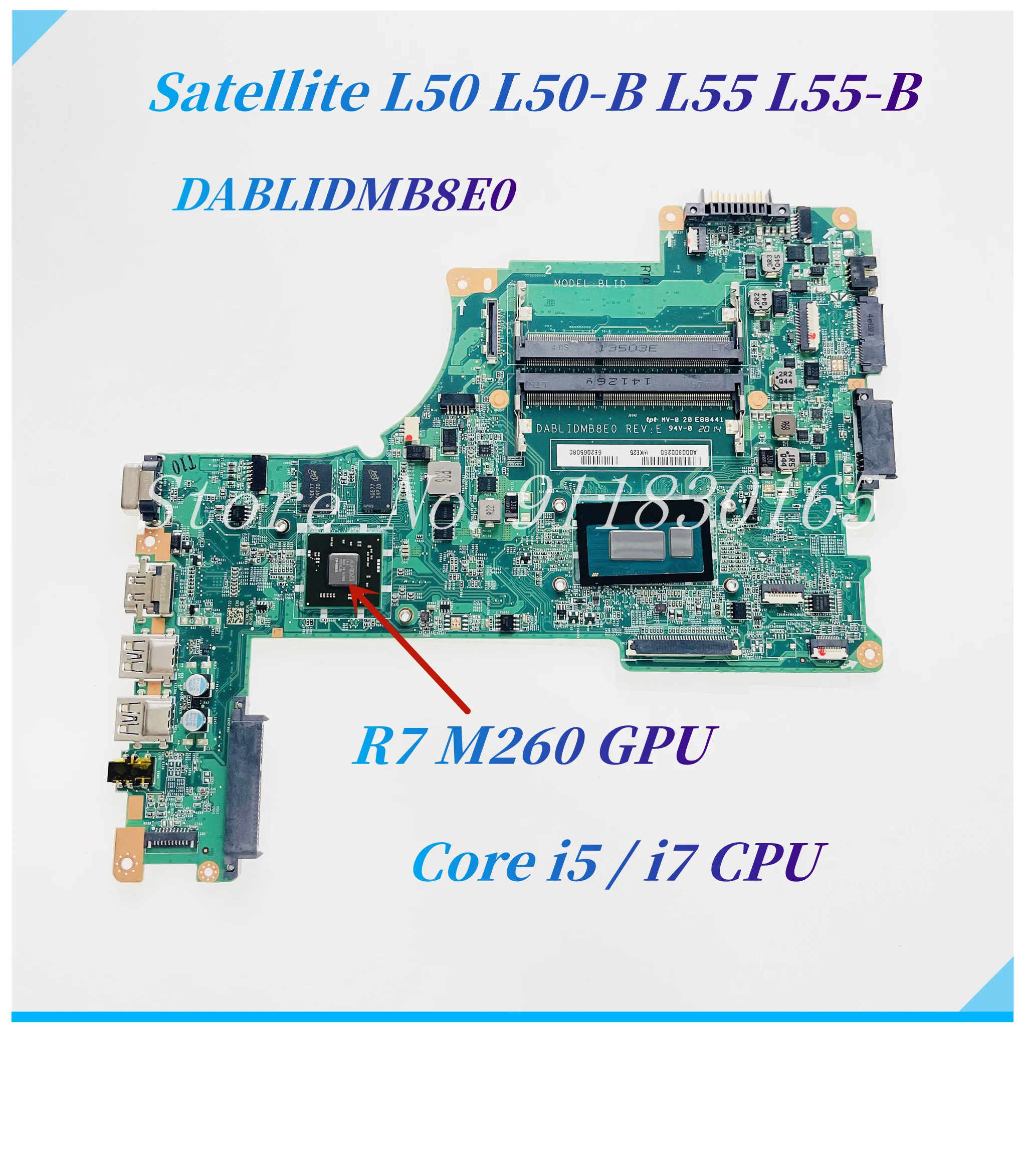 

A000300260 DABLIDMB8E0 For Toshiba Satellite L50 L50-B L55 L55-B laptop motherboard With i5-4210U i7-4500U CPU R7 M260 GPU DDR3L