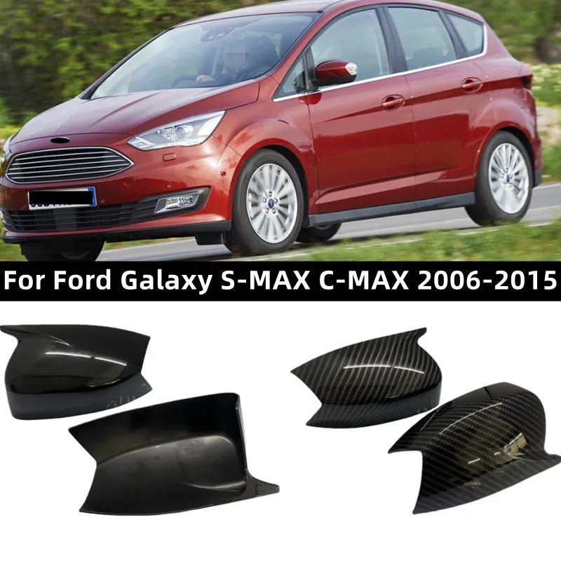 Suit For Ford C-MAX Galaxy S-MAX 2006-2015 Car Sticker Rearview Side Mirror Cover Wing Cap Exterior Case Trim Accessories