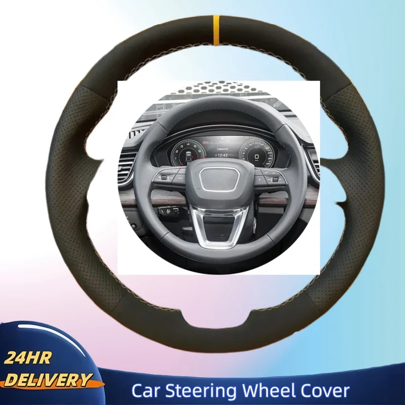 

DIY Abrasion-resistant Breathable Suede Genuine Leather Leather Steering Wheel Cover For Audi A6L Q5L A4L Q7 A3 Q3 A7L Q2L