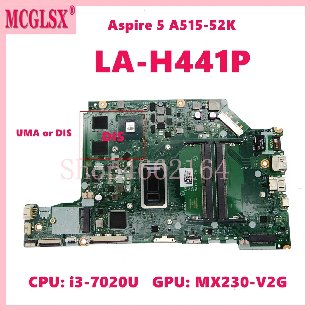 LA-H441P with i3-7020U CPU UMA or MX230-V2G GPU Laptop Motherboard For Acer Aspire 5 A515-52 Notebook Mainboard 100% Tested OK