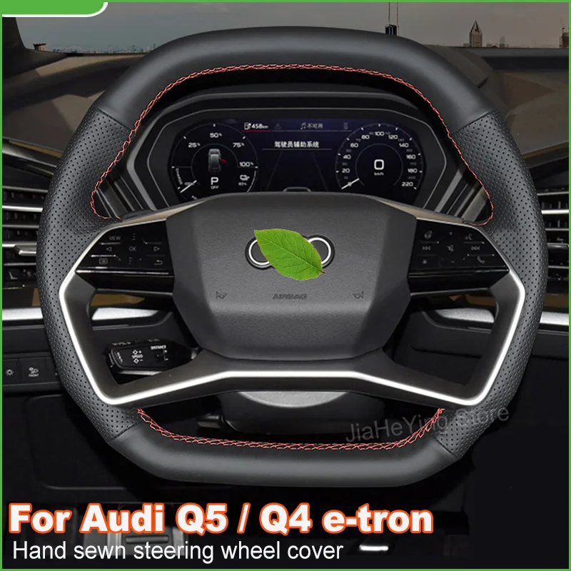 

Hand Stitching Non-slip Genuine Leather Car Steering Wheel Cover For Audi Q5 e-tron 2023 Q4 etron Auto Interior Accessories