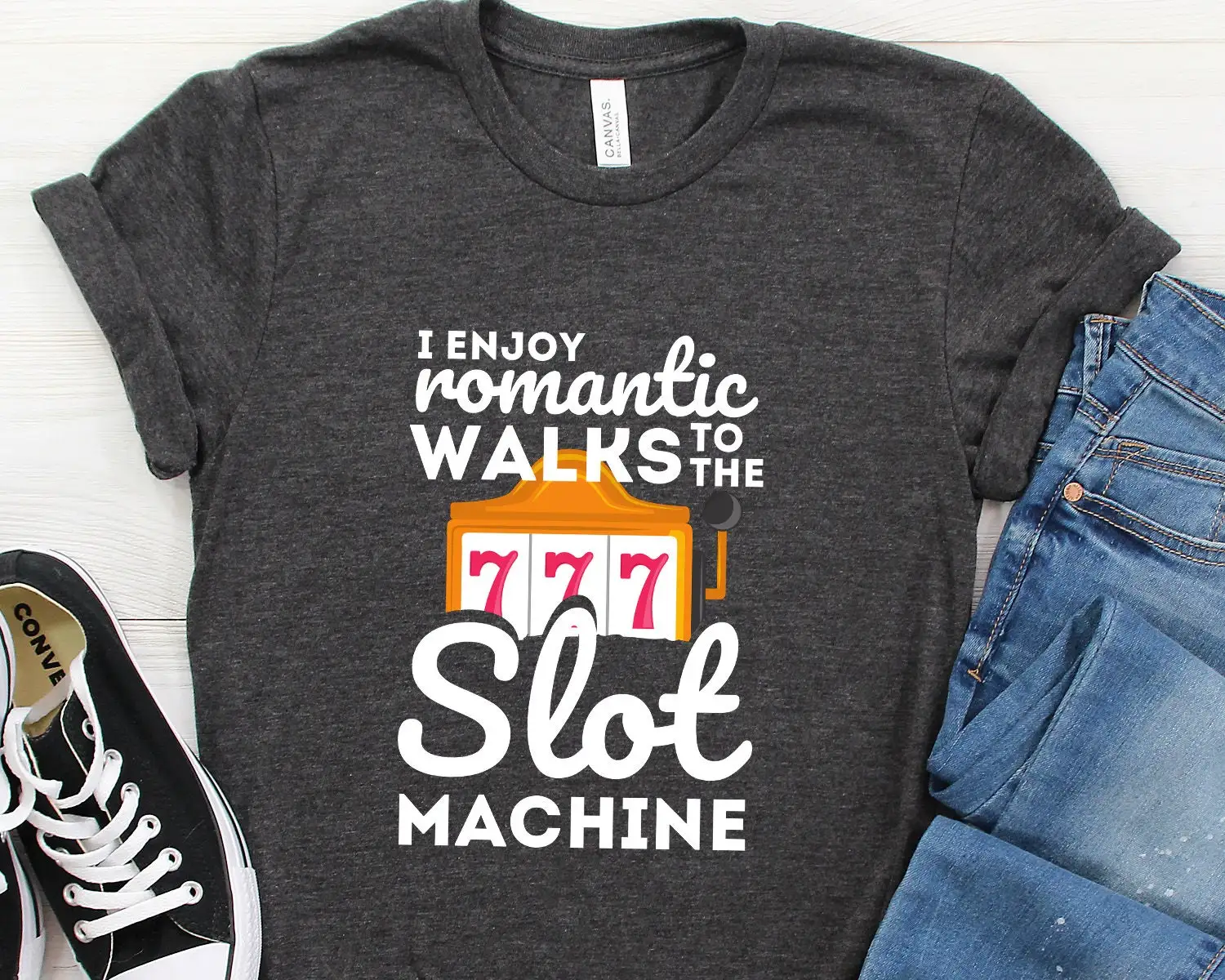 I Enjoy Romantic Walks To The Slot Machine Slots T Shirt Gambling Casino Vegas Las Funny