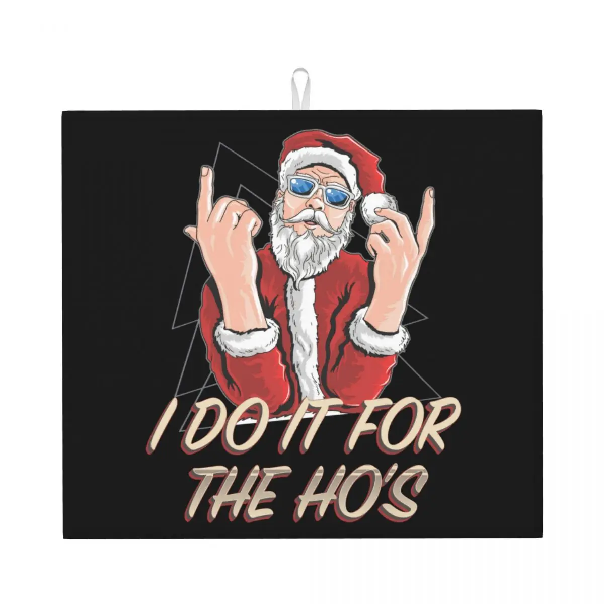 Custom Fast Dry Humor Santa Claus Dish Drying Pads Absorbent Microfiber Christmas I Do It For the Ho's Drainer Mats for Kitchen