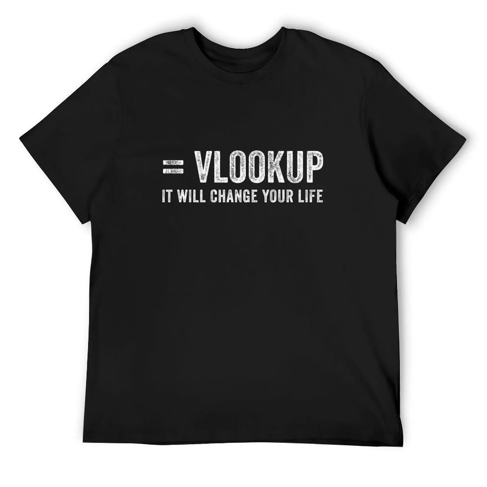 Vlookup It Will Change Your Life T-Shirt Ästhetische Kleidung, Hemden, Grafik-T-Shirt, Herrenbekleidung in Übergröße