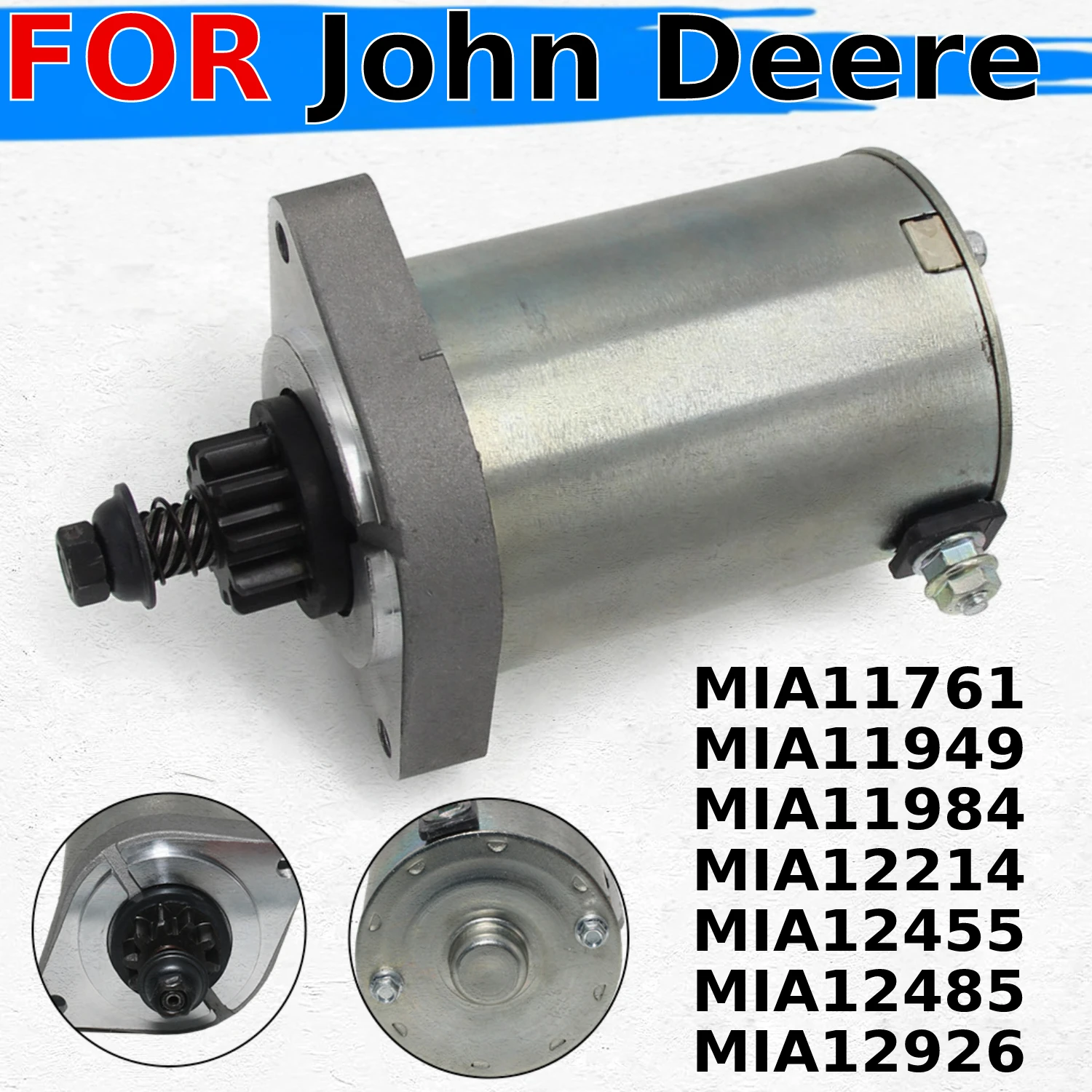 

Fits for John Deere MIA11761 / MIA11949 / MIA11984 / MIA12214 / MIA12455 / MIA12485 / MIA12926 Motorcycle Starter Motor Starting