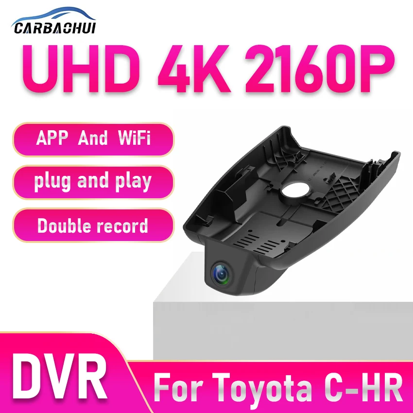 

Для Toyota C-HR CHR 2017 2018 2019 2020-2023 Plug and Play автомобильный видеорегистратор видеорегистратор UHD 2160P модификация аксессуары