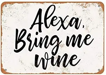 Vintage Metal Sign Tin Sign Alexa, Bring Me Wine Home Decor Cafe Pub Shop Wall Art 8x12