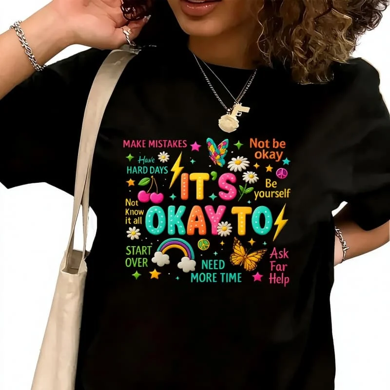 It's okay to Women's T-Shirt 100% Cotton Funny Graphic Short Sleeve Tee Novelty Shirt Casual Crew Neck Top S-5XL